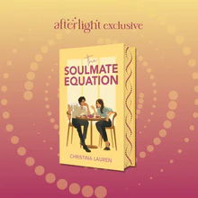The Soulmate Equation by Christina Lauren (Afterlight Exclusive) - Image 2